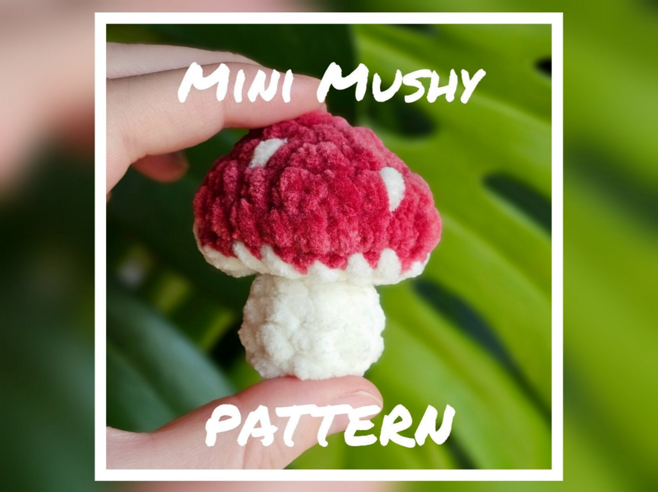 Mini Mushy Pattern PDF